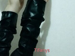 Tifanys