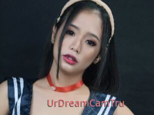 UrDreamCamTru