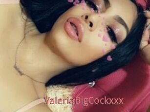 ValeriaBigCockxxx