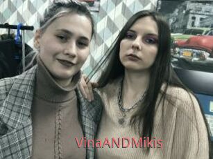 VinaANDMikis