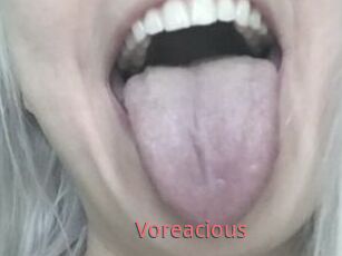 Voreacious