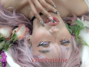 Valerihatsune