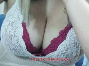Vanessawetxxx