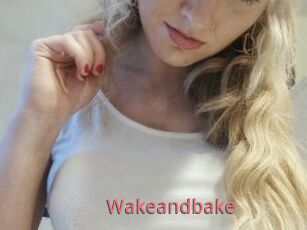 Wakeandbake