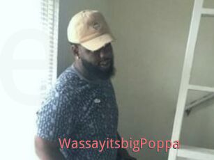 WassayitsbigPoppa