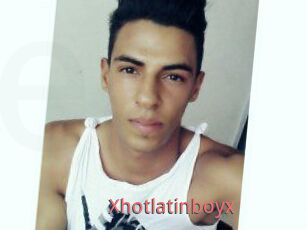 Xhotlatinboyx