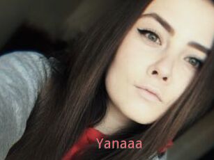 Yanaaa