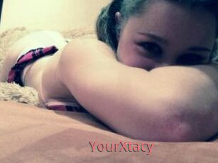 YourXtacy