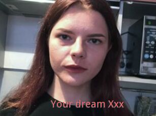 Your_dream_Xxx