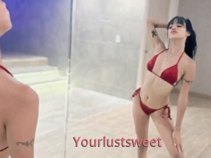 Yourlustsweet