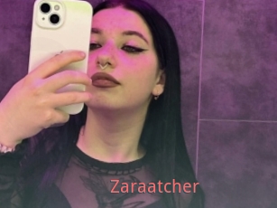 Zaraatcher